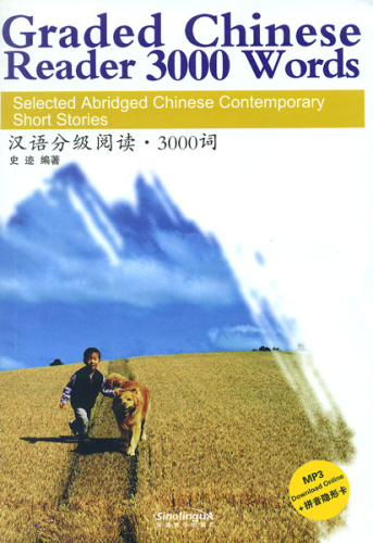 Graded Chinese Reader 3000 Wörter [3000 Wörter - ausgewählte zeitgenössische Kurzgeschichten in Schriftzeichen und Pinyin]. ISBN: 9787513808323