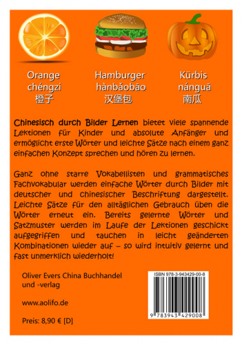 Chinesisch durch Bilder lernen-für Kinder und absolute Anfänger[erste chinesische Wörter und Sätze einfach sprechen und hören lernen] 9783943429008