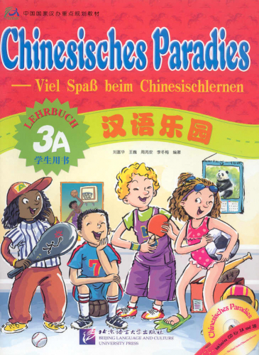 Chinesisches Paradies - Viel Spaß beim Chinesischlernen - Lehrbuch 3A + CD. ISBN: 7-5619-1722-8, 7561917228, 978-7-5619-1722-0, 9787561917220