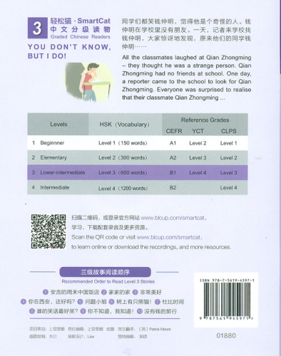 Smart Cat Graded Chinese Readers [Level 3]: You don’t know, but I do. ISBN: 9787561945971