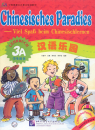 Chinesisches Paradies - Viel Spaß beim Chinesischlernen - Student's Book 3A + CD [German Version]. ISBN: 7-5619-1722-8, 7561917228, 9787561917220